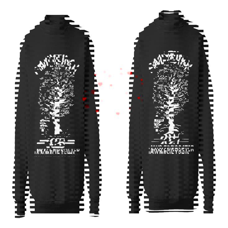 Making Memories Family Matching Group Family Reunion 2025 Sweatshirt