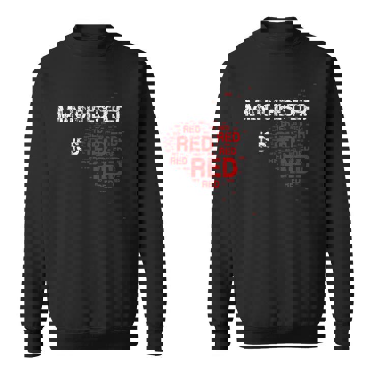 Manchester Is Red ファニー ユナイテッド フットボール サポーター スウェットシャツ