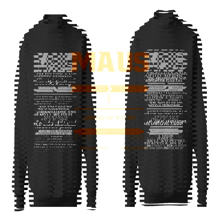 Maus Completely Unexplainable Notices Everything But Won’T Say It Name Sweatshirt