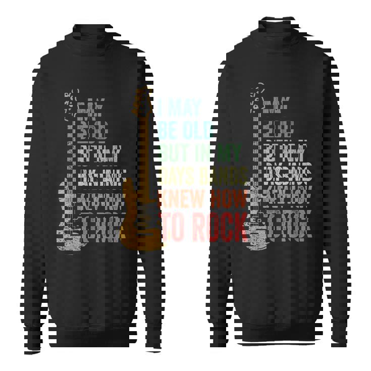 I May Be Old クールバンド レトロギター フェンダー ロックンロール スウェットシャツ