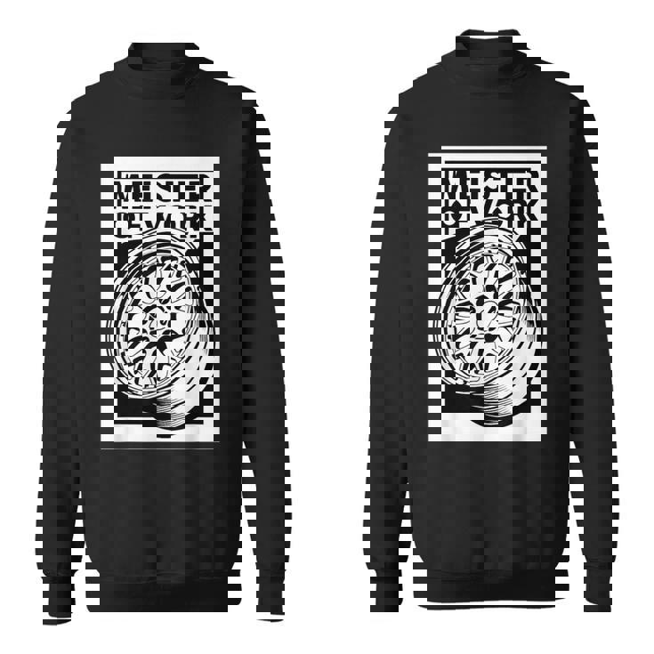 Meister Of Work 車用スタンスホイールのベストプロジェクト スウェットシャツ