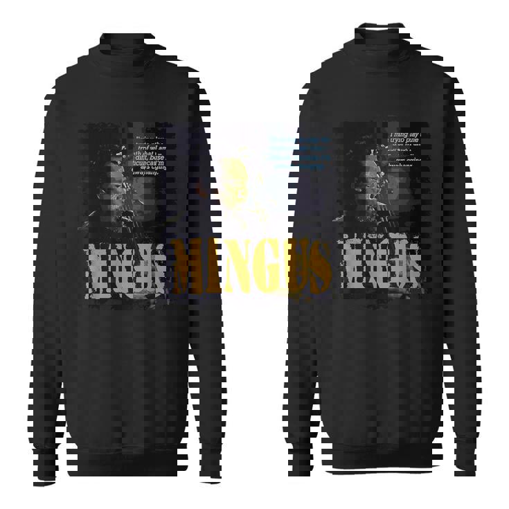 Mingus Jazz Wisdom Bassist ミュージシャン スウェットシャツ