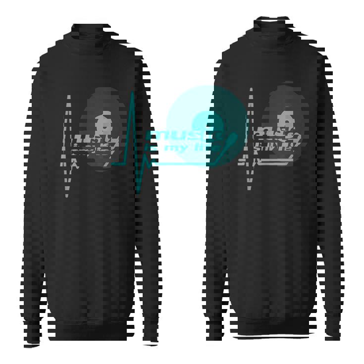 Music Is My Life Quote テクノハウス ダブ ステップ トランスハウス スウェットシャツ