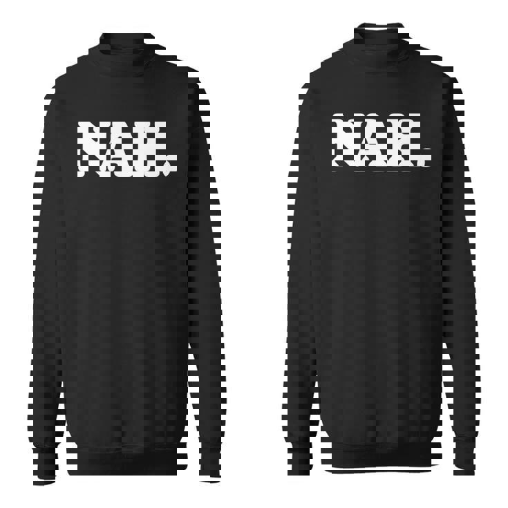 Nah Minimalist Nihilist Pessimist Introvert Graphic 長袖tシャツ スウェットシャツ