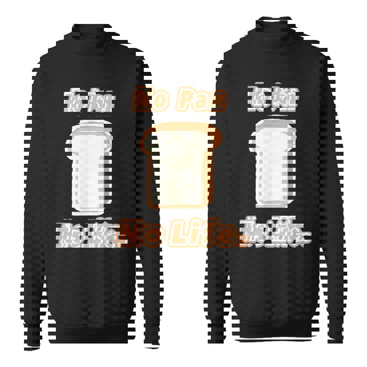 No Pan No Life ノー パン ノーライフ ご飯タイム【変なデザイン屋さん】面白い言葉 スウェットシャツ