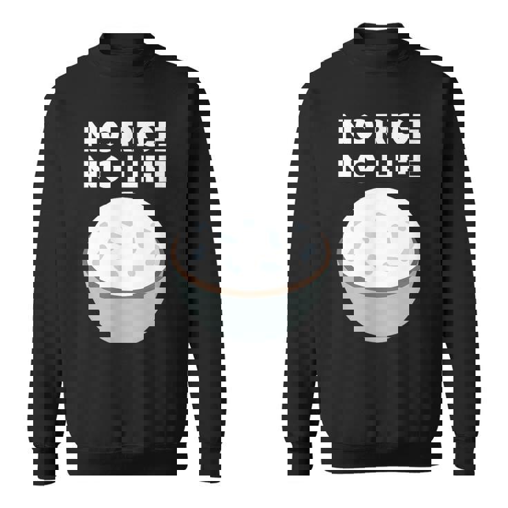 No Rice No Life おかしいご飯、アジア料理 スウェットシャツ