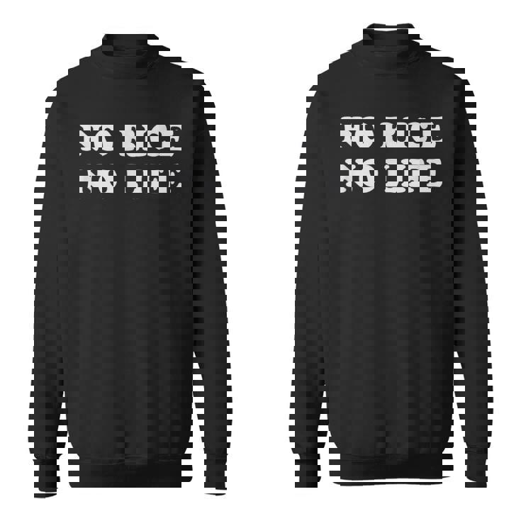 No Rice No Life スウェットシャツ