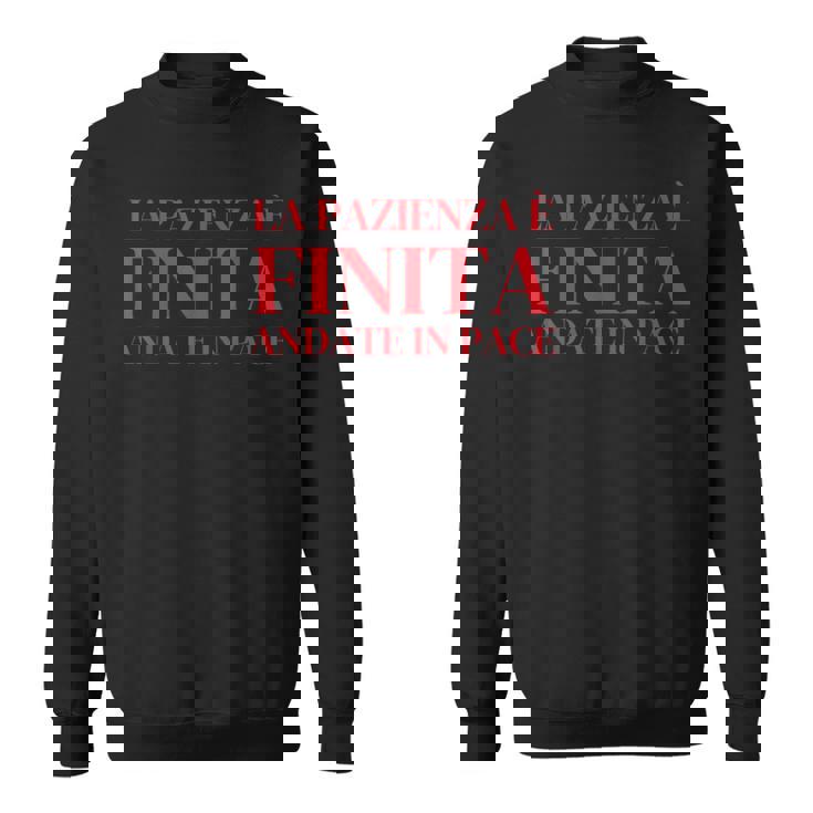 Patience Is Over Go In Peace スウェットシャツ