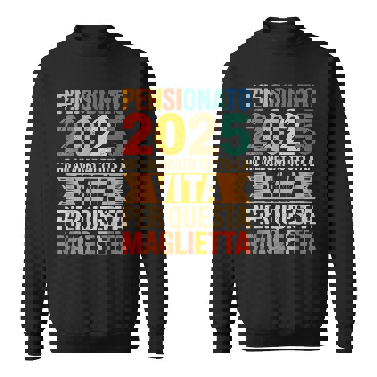 Pensionato 2025 Divertente Regalo Di Pensione Felpa