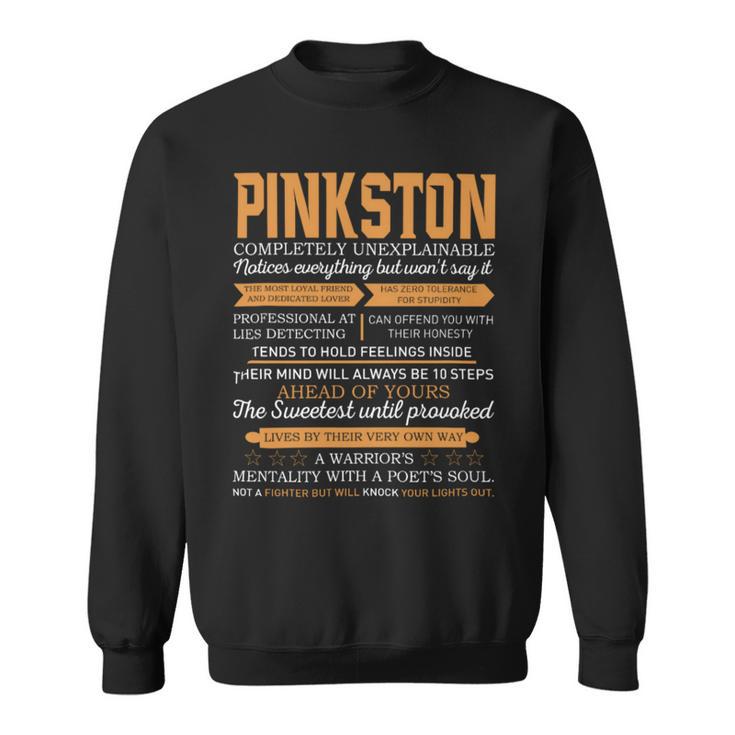 Pinkston Completely Unexplainable Notices Everything But Won’T Say It Name Sweatshirt