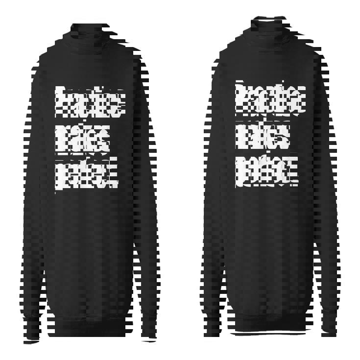 Practice Makes Perfect 継続は力なり 英語 文字入り 格言 黒 他カラー メンズ レディース スウェットシャツ