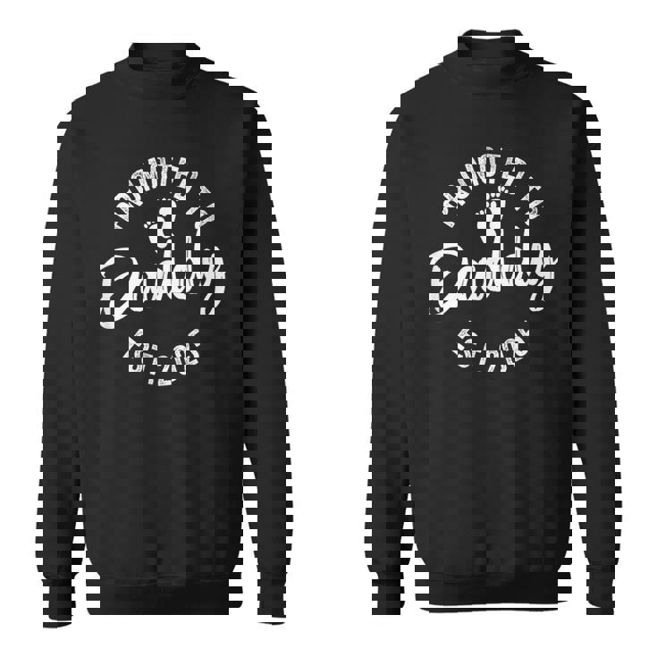 Promoted To Daddy 2025 スウェットシャツ