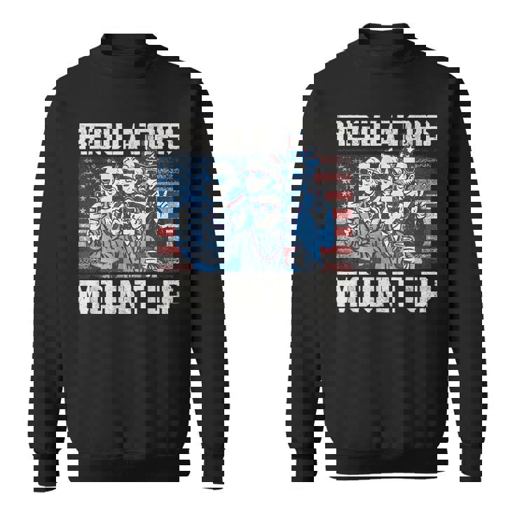 Regulators Mount Up 4Th Of July Patriotic American Flag Sweatshirt