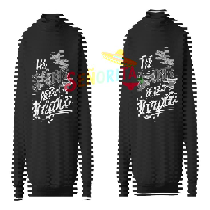 Senorita Margarita Lover Cinco De Mayo Fiesta ギフト スウェットシャツ