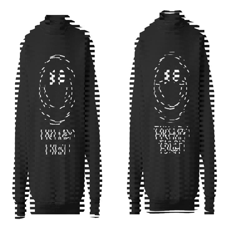 Think Happy Thoughtmile Face モチベーションを高める引用句 スマイル スウェットシャツ