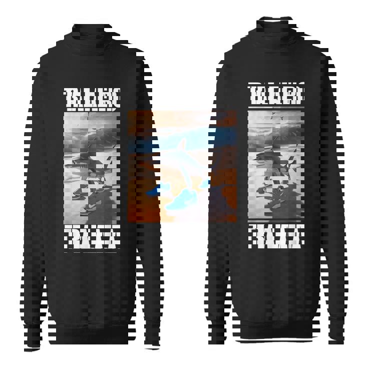 Tralalero Tralala Bootleg Brainrot イタリアン ブレイン ミーム スウェットシャツ