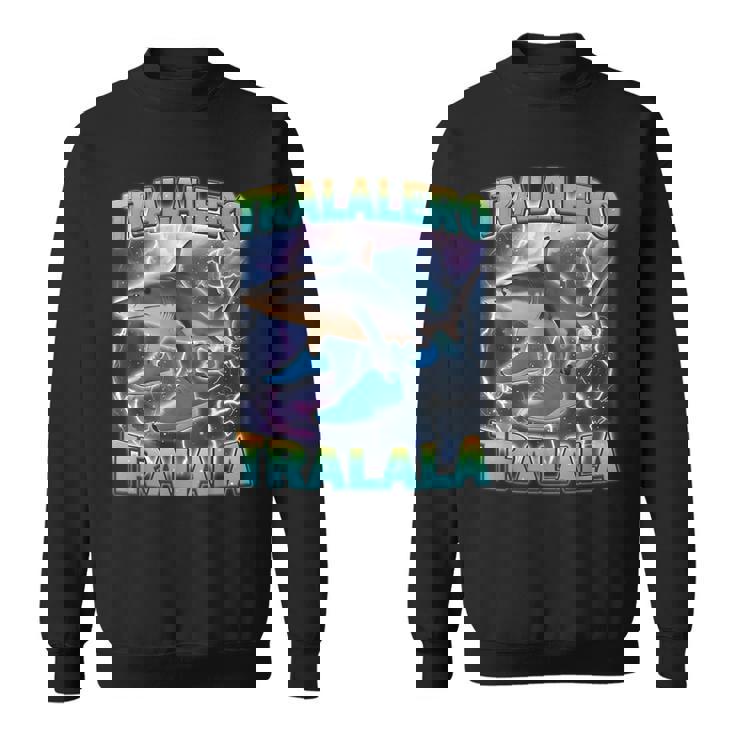 Tralalero Tralala 面白いサメ 靴付き ミーム スウェットシャツ