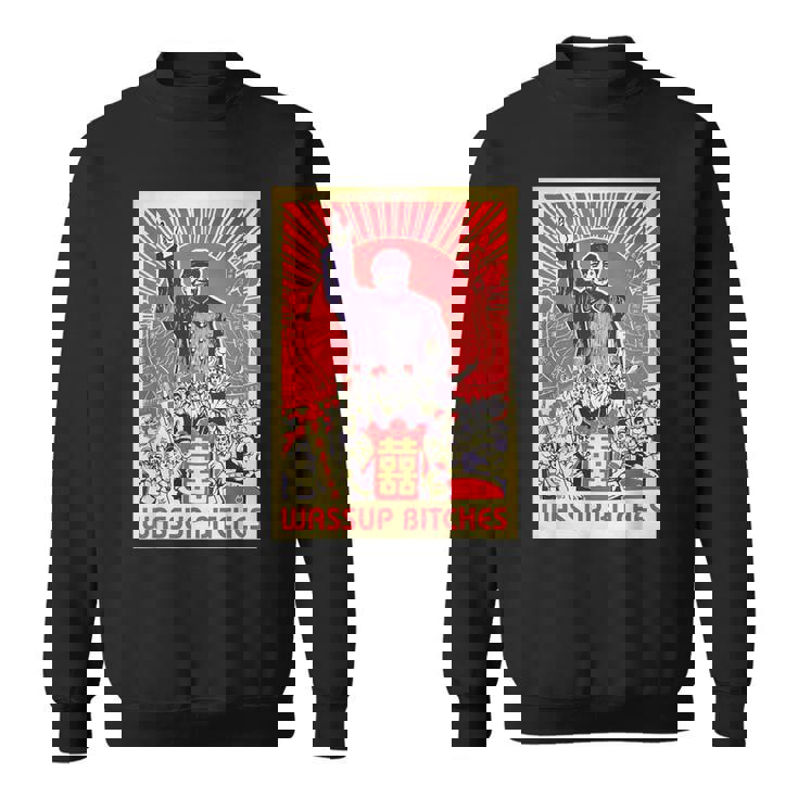 Wassup Bitches 毛沢東 中国共産主義宣伝ポスター スウェットシャツ