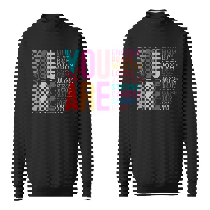 You Are Enough 感動的な引用と断言 スウェットシャツ