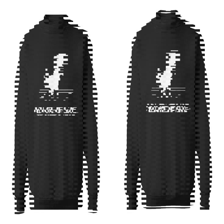 You Are Offline T-Rex 恐竜のラン ピクセルアート 恐竜ゲーム スウェットシャツ