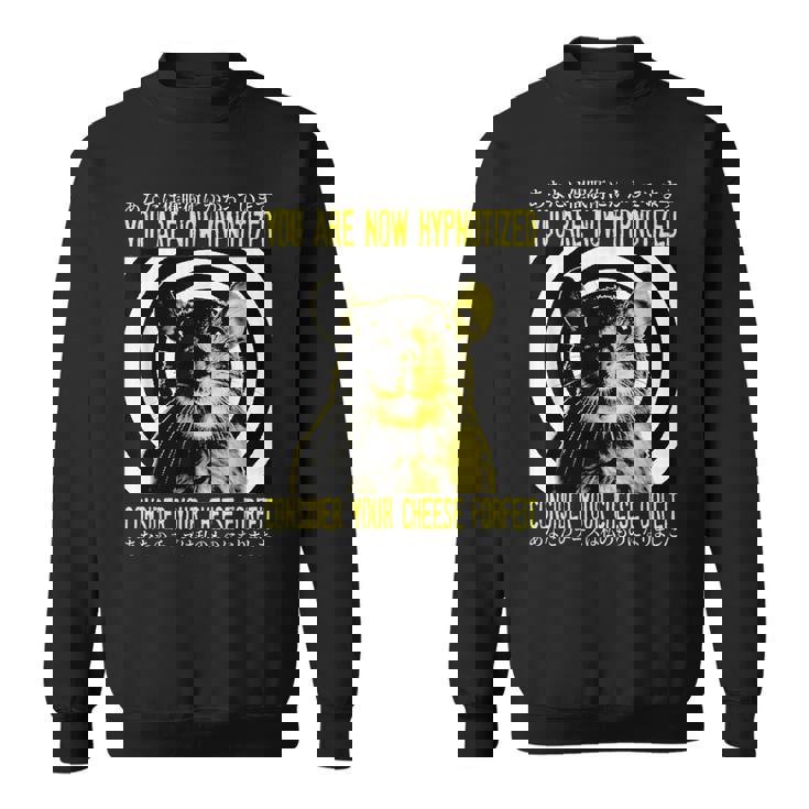 あなたは今、催眠術をかけられた日本ネズミです。 スウェットシャツ