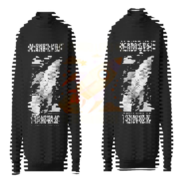 おじいちゃんは私を月まで愛して帰って スウェットシャツ