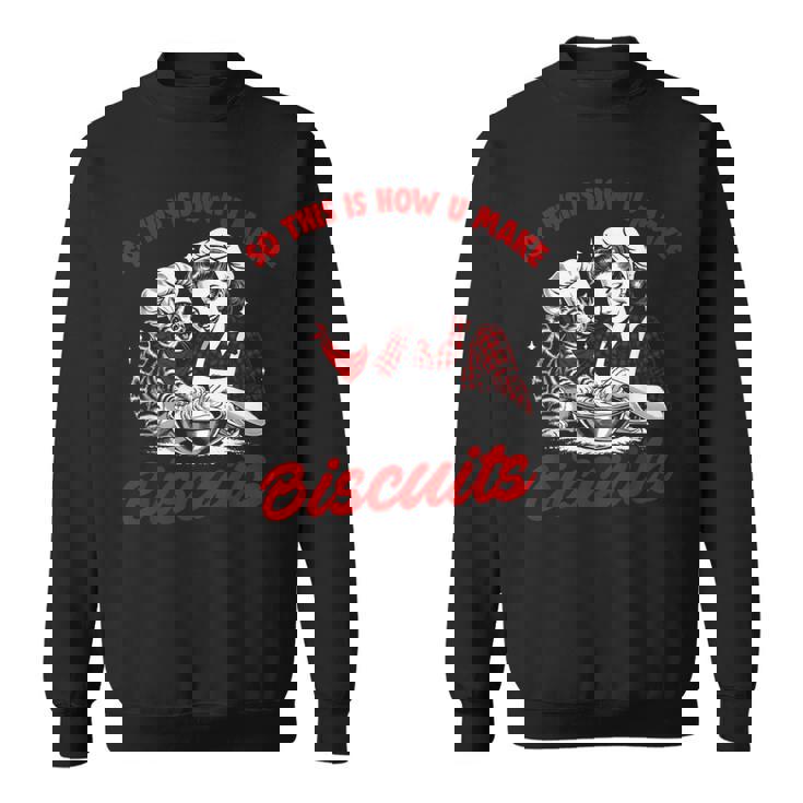 これがビスケット・キャット・ベーキング・ミーム・ニーディングの作り方です スウェットシャツ