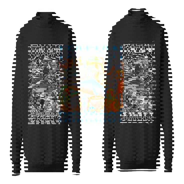 すべてのイタリアンブレインローミーム-イタリアンブレインロット スウェットシャツ