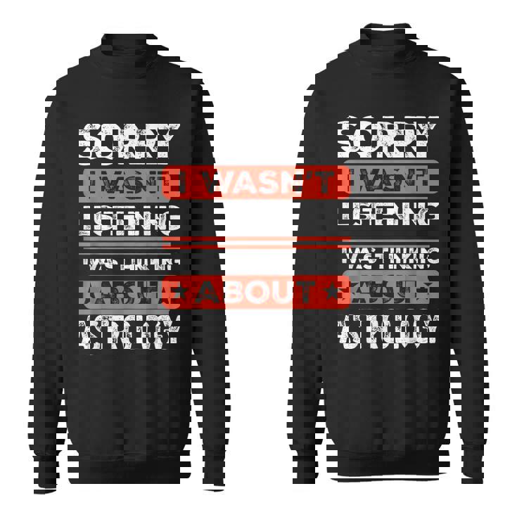 すみません、おもしろ占星術を聞いていませんでした スウェットシャツ