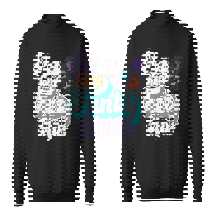 そのファンキーな音楽を再生 スウェットシャツ