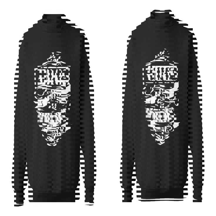 それはジョージズ・シング・ギフトだ スウェットシャツ