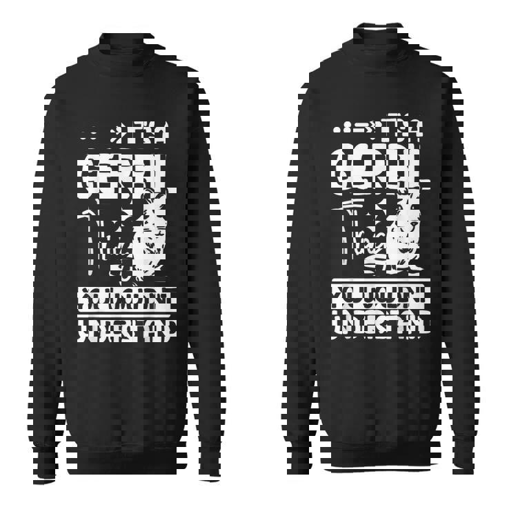 それは君には理解できないだろうスナネズミのことだ スウェットシャツ