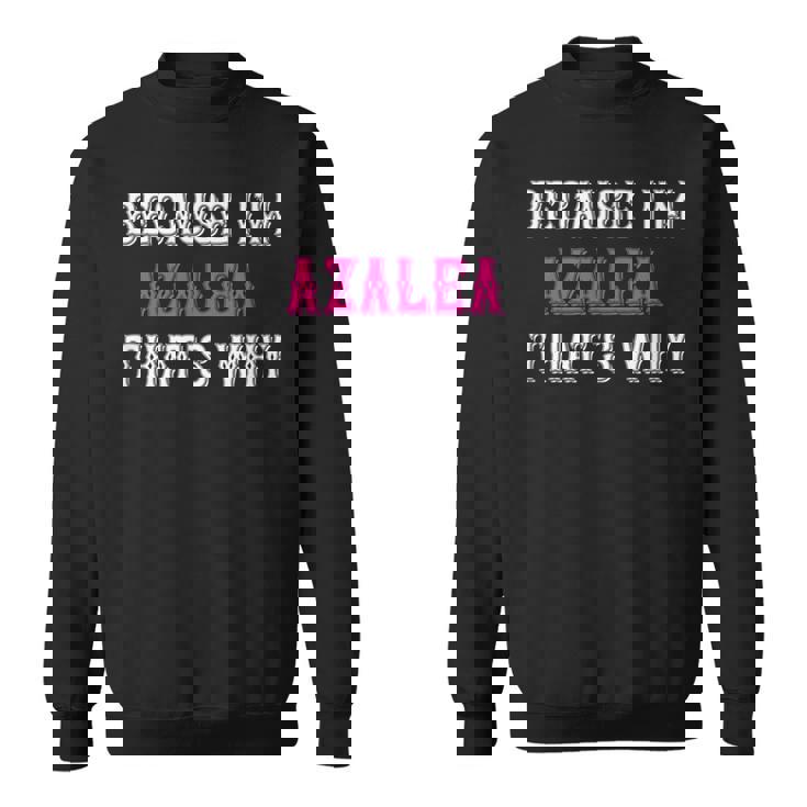 つつじ私がツツジだからこそ-ピンクのツツジの名前 スウェットシャツ