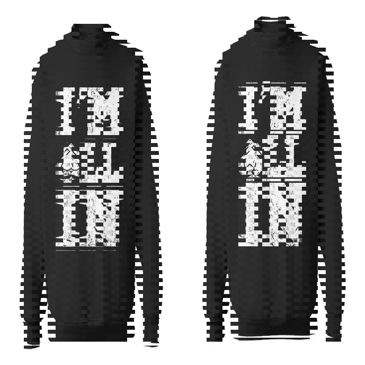 アイムオールイン ポーカーシャツ ポーカープレイヤー カード ギャンブラー スウェットシャツ