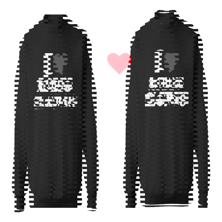 アイ・ハート・ロデオ・クラウンズ スウェットシャツ