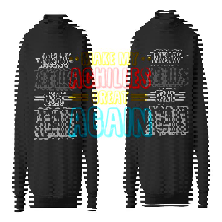 アキレス手術の回復、アキレス膝、回復手術 スウェットシャツ