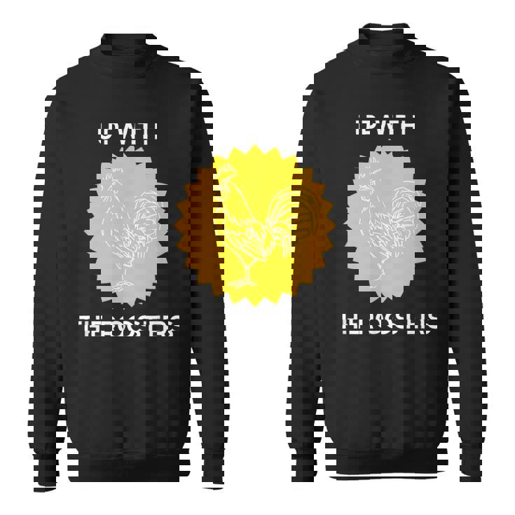 アップ・ウィズ・ザ・ルースターズ スウェットシャツ