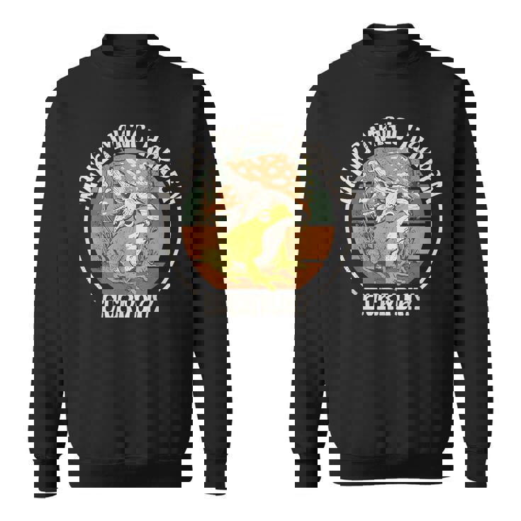 カエルとキノコ 毎日魔法を起こしましょう。 スウェットシャツ