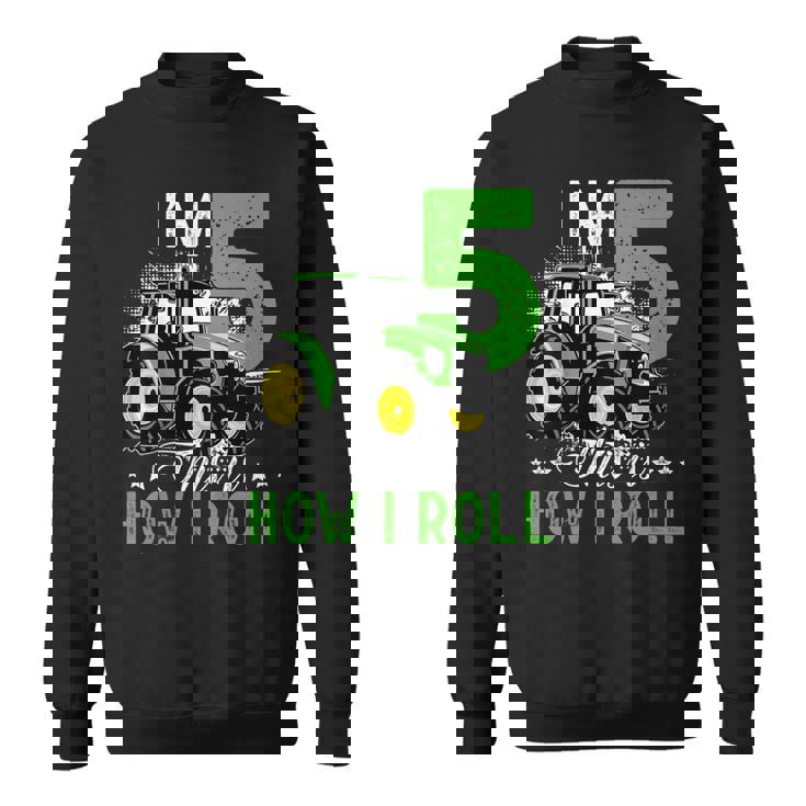 キッズ I Am 5 This Is How I Roll One Years Old Tractor 5歳の誕生日 スウェットシャツ