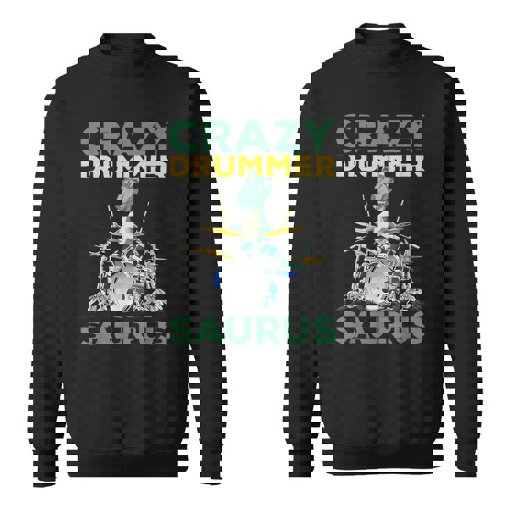 クレイジードラマー ザウルス ドラムプレーヤー ドラム 音楽プレーヤー 恐竜 スウェットシャツ