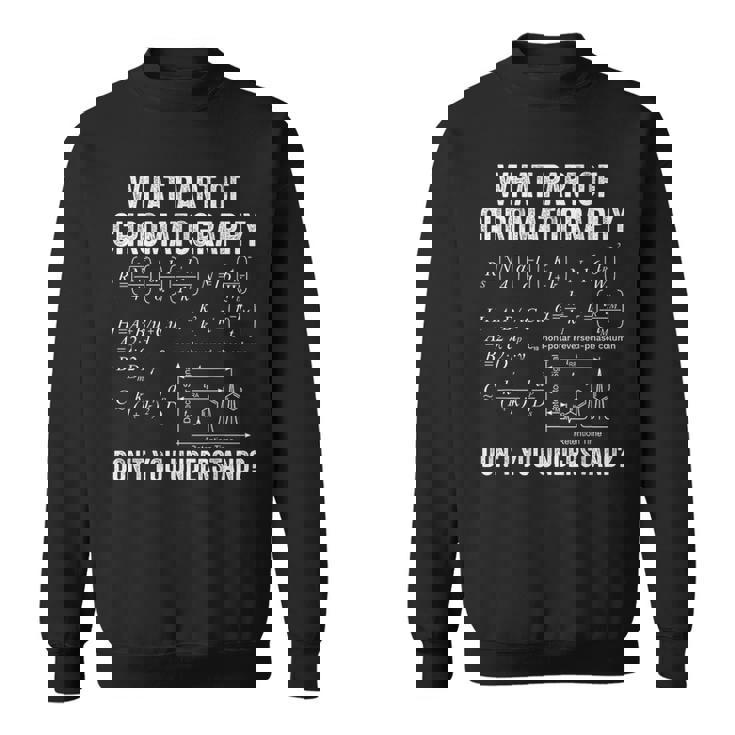 クロマトグラムとフォーミュラでクロマトグラフィーを理解する スウェットシャツ