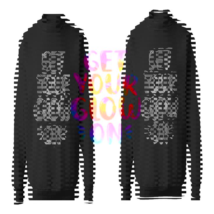 ゲット・ユー・グロー・オン スウェットシャツ
