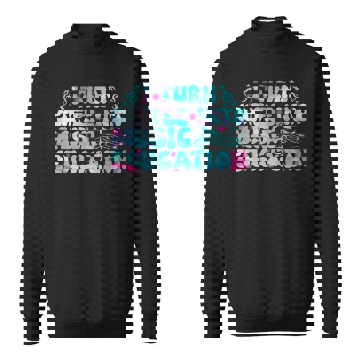 コーヒーを音楽教育学校の先生に変える スウェットシャツ