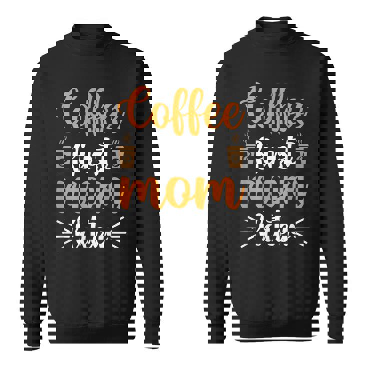 コーヒーファースト・マム・ラター スウェットシャツ