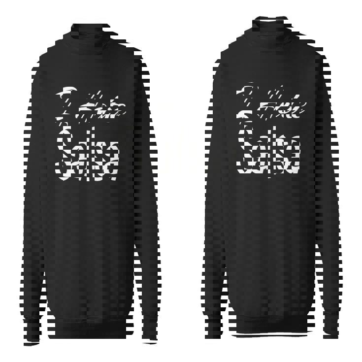 サルサが嫌い スウェットシャツ