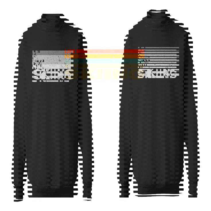 スキースノースキーヤーとレトロなスノウスキーで人生はより良い。 スウェットシャツ