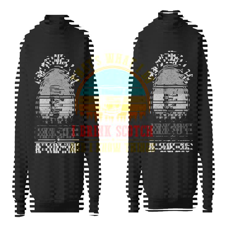 スコッチを飲みます＆アイ・ノウ・シングスファニー・スコッチ・ラヴァー・ウイスキー スウェットシャツ