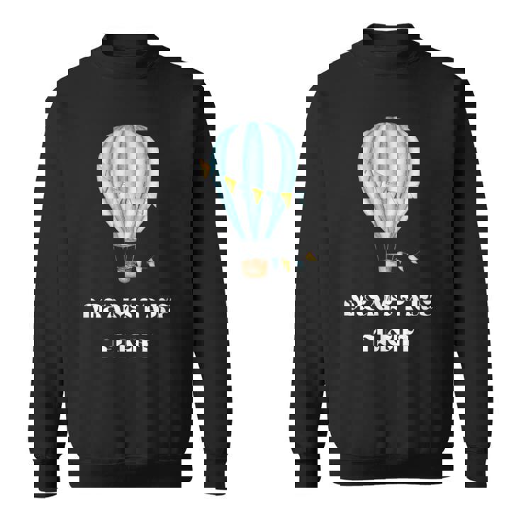 ドリーム・テイク・フライト スウェットシャツ