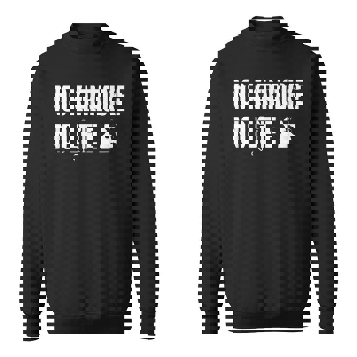 ノーカラオケノーライフ カラオケ好き 歌好き ヒトカラ好き 趣味 カラオケ スウェットシャツ