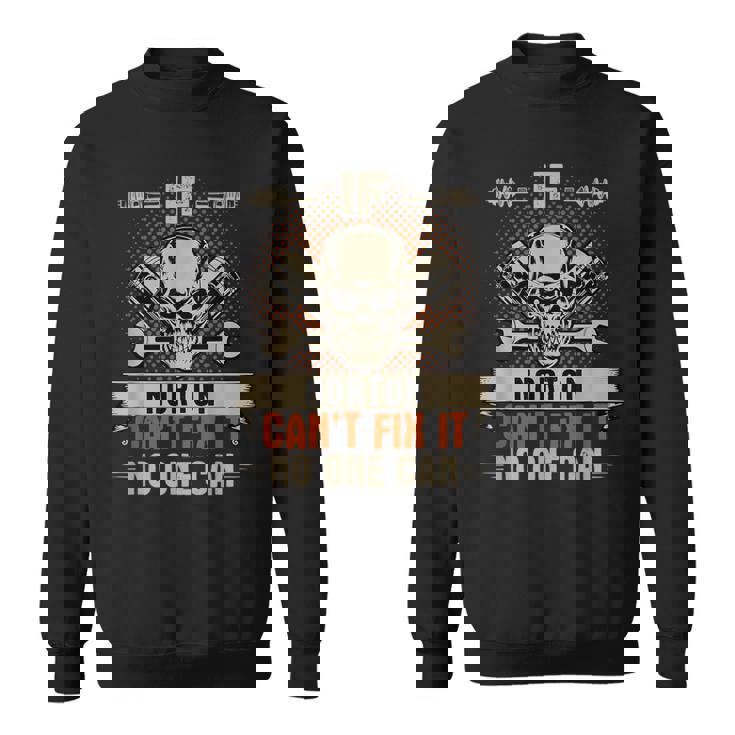 ノートンが修理できなければ、誰も便利屋の整備士になれない スウェットシャツ